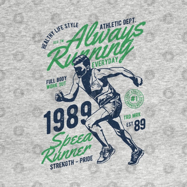 Always Running - Vintage Design for Runners Marathoners by Imp's Dog House